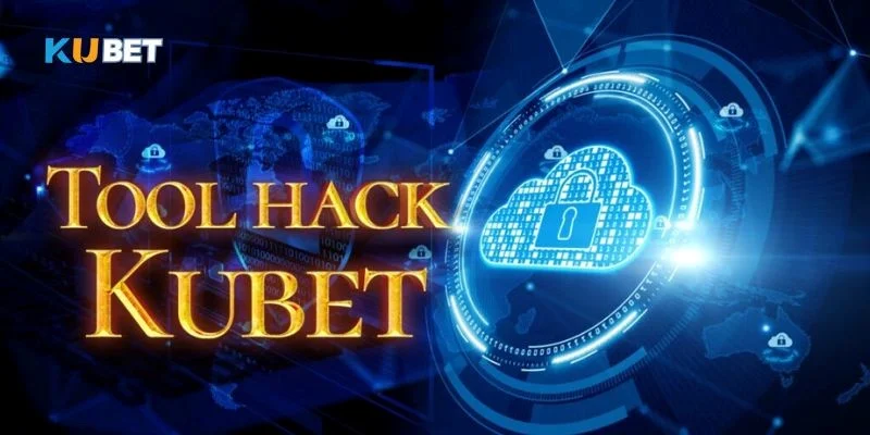 Tool Hack Kubet được dân chơi quan tâm săn đón
